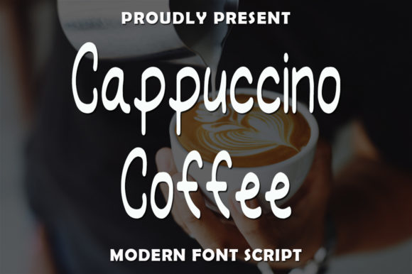 Cappuccino Coffee: A Sweet Handwritten Font for Branding